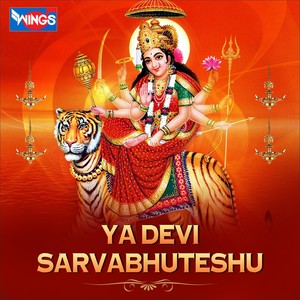 Ya Devi Sarvabhuteshu (Durga Mantra)