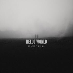 Hello World (feat. Nick Vig) [Explicit]