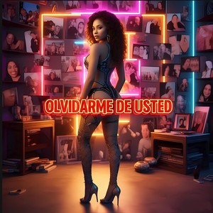 Olvidarme de usted