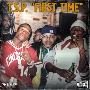 First Time (feat. Dirt Bomb & P-Dub) [Explicit]