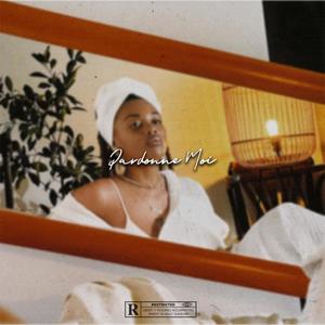 PARDONNE MOI (Explicit)
