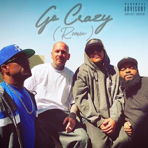 Go Crazy "Remix" (feat. JokesLovesLife, K.O. & SlikNik) [Explicit]