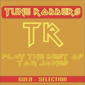 Best of Tom Jones Performed by the Tune Robbers