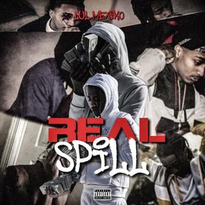 Real Spill (Explicit)