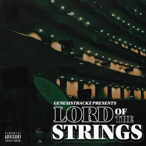 Genesistrackz Presents: Lord of the Strings (Explicit)