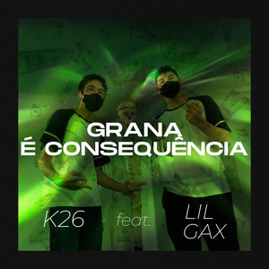 Grana É Consequência (Explicit)