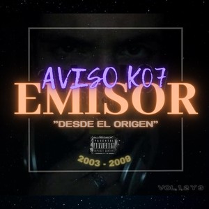 Emisor "Desde el Origen", Vols. 1, 2, y 3 (2003 - 2009) [Explicit]