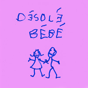 Désolé bébé (Explicit)