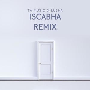 Is'cabha (feat. Lusha)