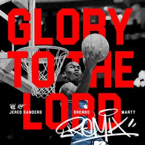 Glory To The Lord (Remix)