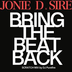 Bring The Beat Back (feat. Sire & DJ Purefire)