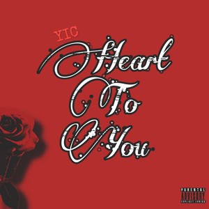 Heart To You (Explicit)
