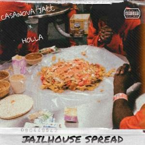 Jailhouse Spread (feat. Casanova Jacc) [Explicit]