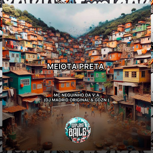 Meiota Preta (Explicit)