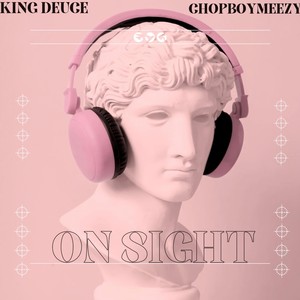 On Sight (feat. Chopboymeezy) [Explicit]