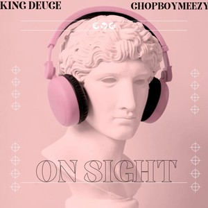 On Sight (feat. Chopboymeezy) (Explicit)