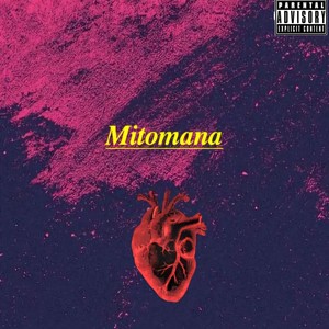 Mitomana (Explicit)