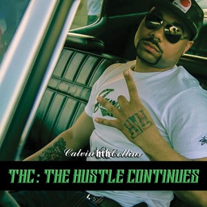 THC: The Hustle Continues (Explicit)