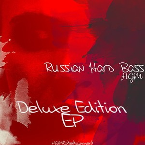 Russian Hard Bass (Deluxe Edition)