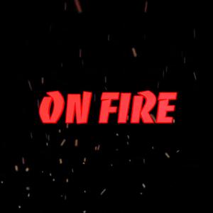 On Fire (feat. Lou Derez, Big Lion & Atrof La Fortaleza) (Explicit)