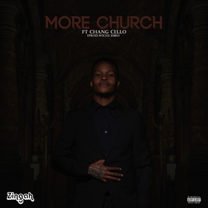 More Church (feat. Chang Cello) [Explicit]