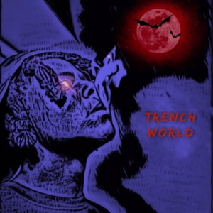 Trench World (Explicit)