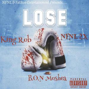 "Lose" (feat. NFNL2X & B.O.N Moshea) [Explicit]