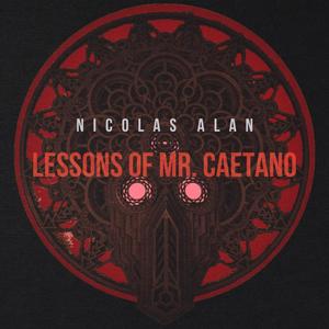 Lessons of Mr. Caetano (Explicit)