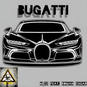 Bugatti (feat. Roman Ciigar) (Explicit)