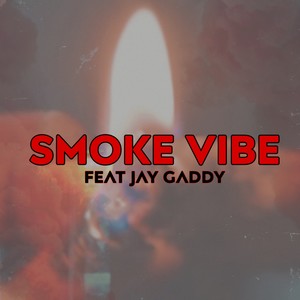 Smoke Vibe (Explicit)