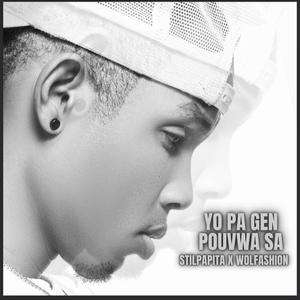 YO PA GEN POUVWA SA (Explicit)