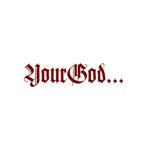 Yourgod