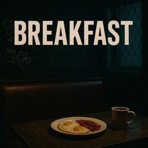 BREAKFAST (Explicit)