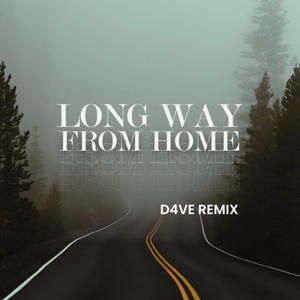 Long Way From Home (D4VE Remix)