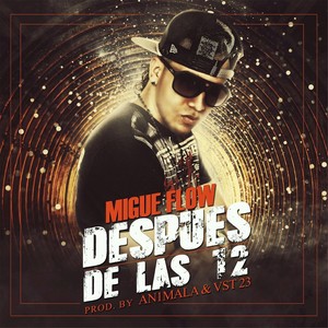 Despues de las 12 (Explicit)