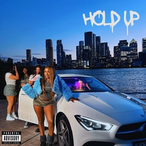 HOLD UP (Explicit)