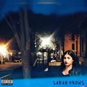 Sarah Knows - EP (Explicit)