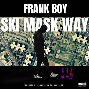 Ski Mask Way (Explicit)