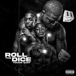 Roll The Dice (Explicit)