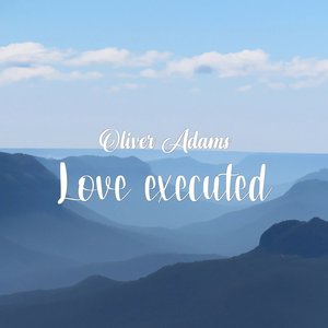 Love Executed