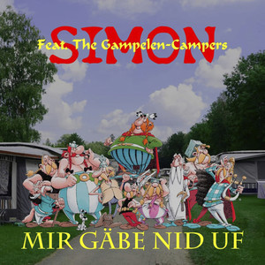 Mir gäbe nid uf (Camping Song)