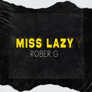 Miss Lazy (Explicit)