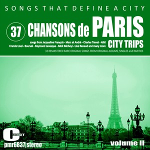 Songs That Define A City; Paris, Volume 37 (Chansons de Paris II)