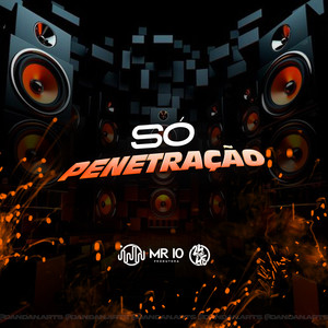 Só Penetração (Explicit)