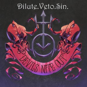 Dilute. Veto. Sin. (Explicit)