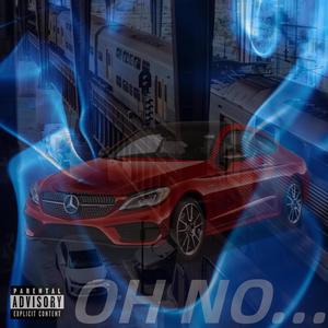Oh No ... (Explicit)