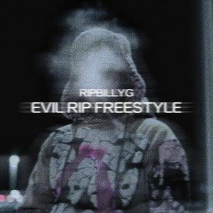 EVIL RIP (FREESTYLE) [Explicit]