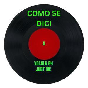 COMO SE DICE (feat. JUST ME)