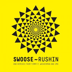 Swoose - Rushin (Original Mix)