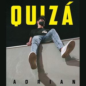 Quizá